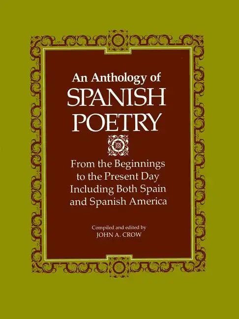 An Anthology of Spanish Poetry: From the Beginnings to the Present Day, Including Both Spain and Spanish America - Paperback