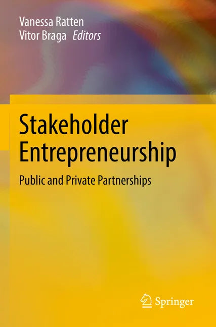 Stakeholder Entrepreneurship: Public and Private Partnerships - Paperback