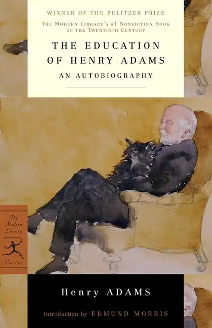 The Education of Henry Adams: An Autobiography - Paperback