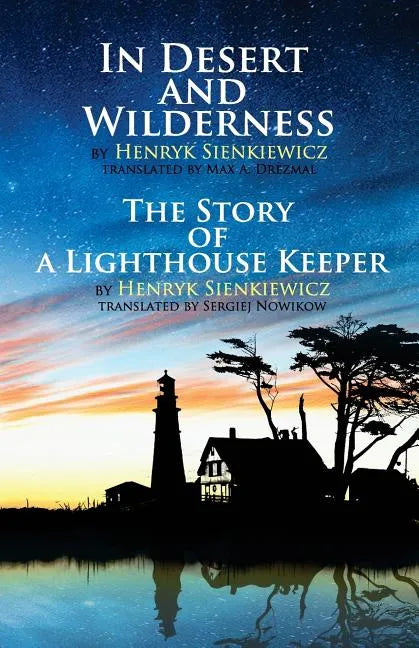 In Desert and Wilderness, The Story of a Lighthouse Keeper - Paperback