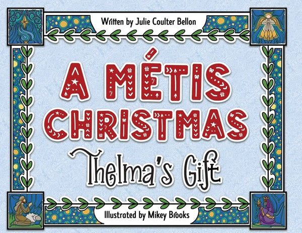 A Métis Christmas: Thelma's Gift - Paperback