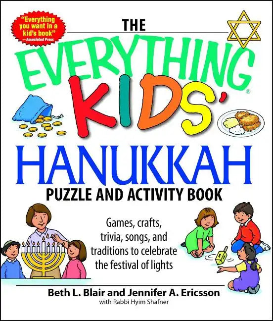 The Everything Kids' Hanukkah Puzzle & Activity Book: Games, Crafts, Trivia, Songs, and Traditions to Celebrate the Festival of Lights! - Paperback