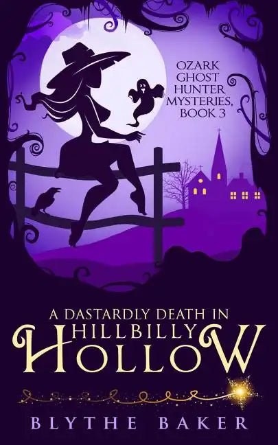 A Dastardly Death in Hillbilly Hollow - Paperback