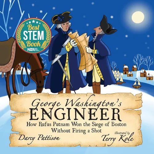 George Washington's Engineer: How Rufus Putnam Won the Siege of Boston without Firing a Shot - Paperback