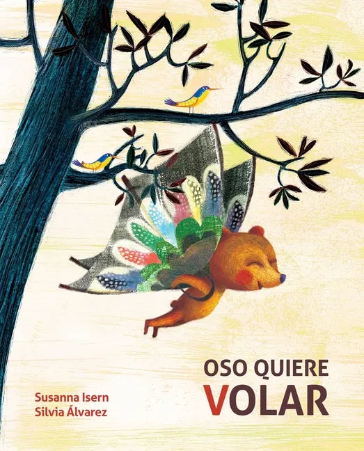 Oso Quiere Volar (Bear Wants to Fly) - Hardcover