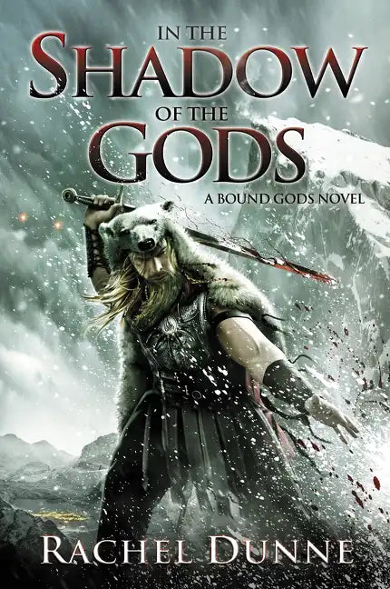 In the Shadow of the Gods: A Bound Gods Novel - Paperback