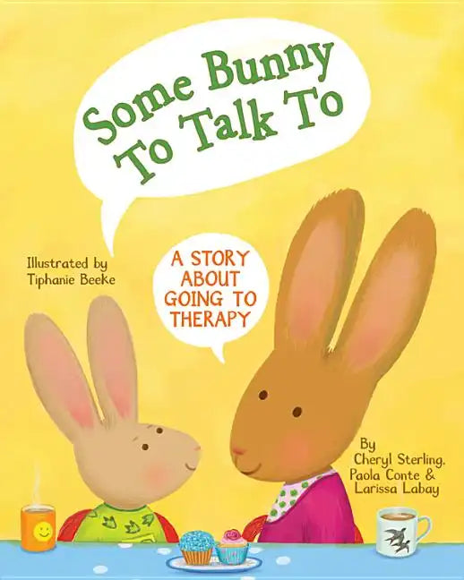 Some Bunny to Talk to: A Story about Going to Therapy - Hardcover