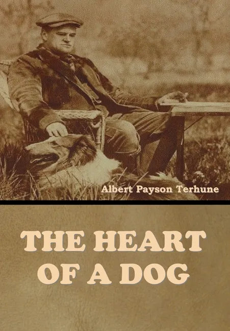 The Heart of a Dog - Hardcover