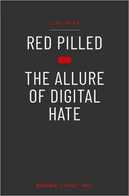 Red Pilled - The Allure of Digital Hate - Paperback