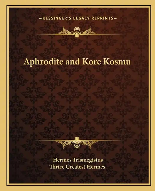Aphrodite and Kore Kosmu - Paperback