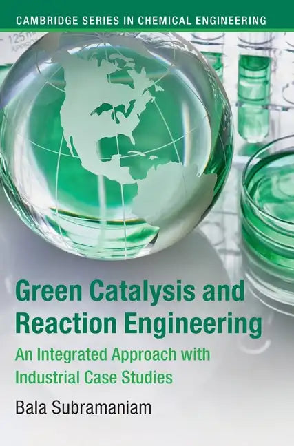 Green Catalysis and Reaction Engineering - Hardcover
