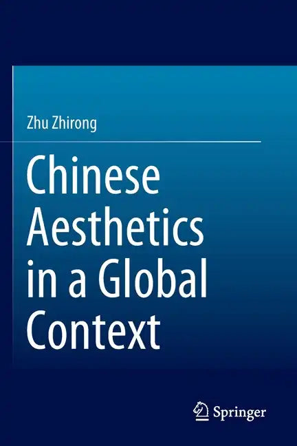 Chinese Aesthetics in a Global Context - Paperback