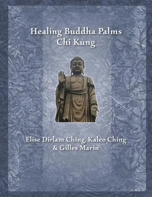 Healing Buddha Palms Chi Kung - Paperback