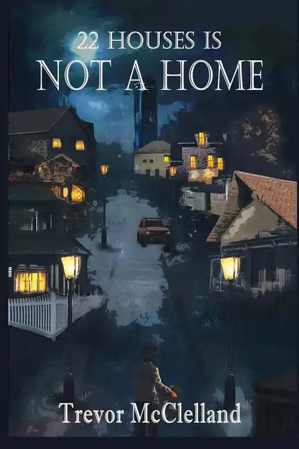 22 Houses Is Not a Home - Paperback