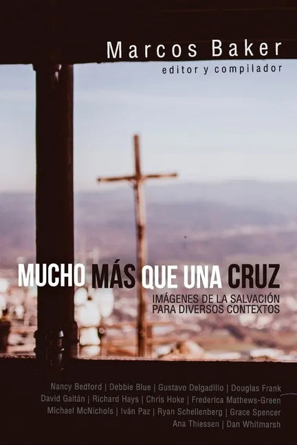 Mucho más que una Cruz: Imágenes de la Salvación para Diversos Contextos - Paperback