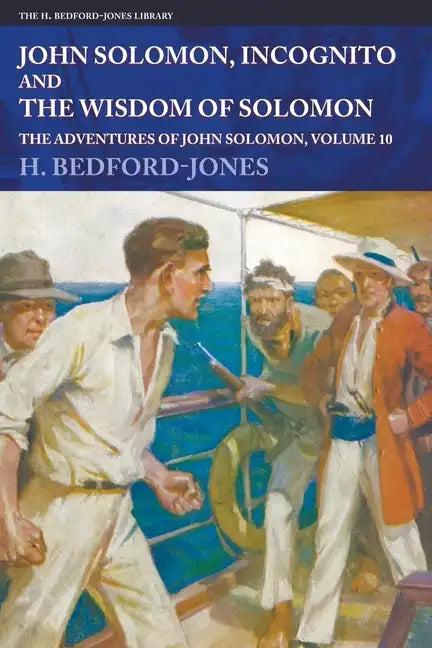 John Solomon, Incognito and The Wisdom of Solomon: The Adventures of John Solomon, Volume 10 - Paperback