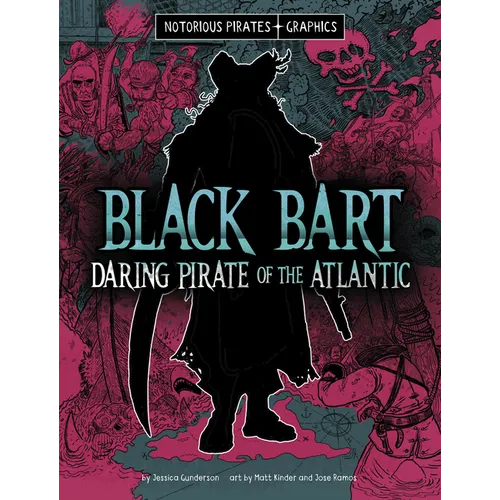 Black Bart, Daring Pirate of the Atlantic - Hardcover