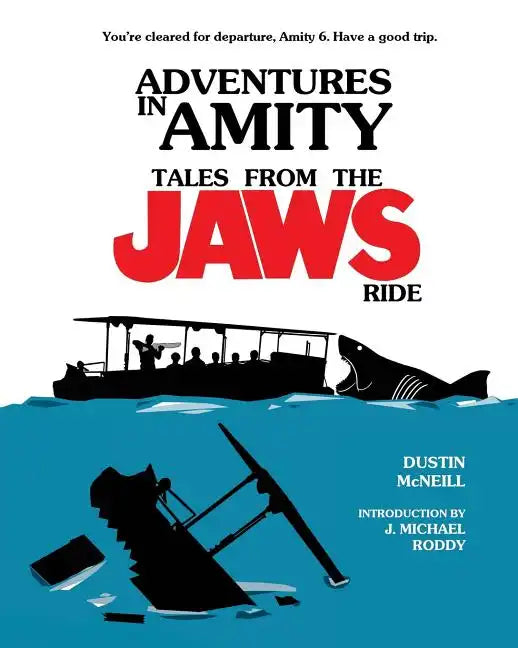 Adventures in Amity: Tales From The Jaws Ride - Paperback