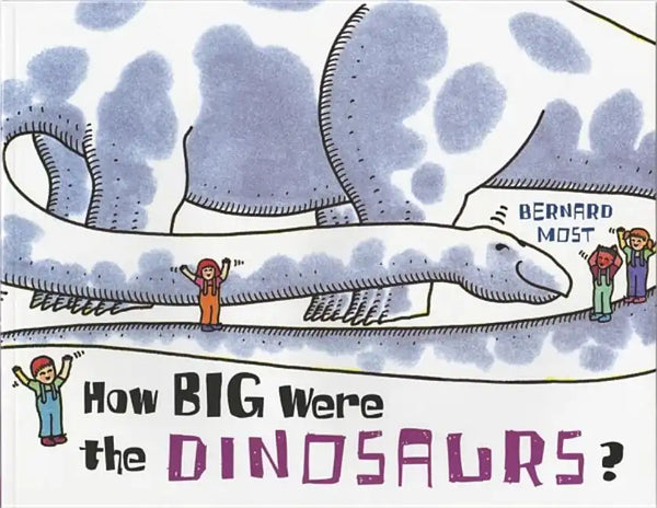 How Big Were the Dinosaurs? - Paperback