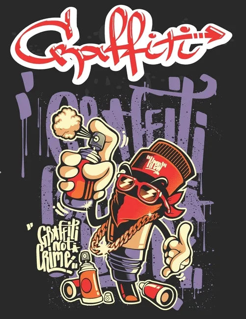 Graffiti: Street Art Coloring Book For Teens Adults, 50 Amazing Graffiti drawing, Calm & Relaxation - Paperback