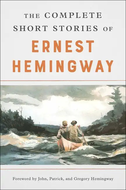 The Complete Short Stories of Ernest Hemingway - Paperback