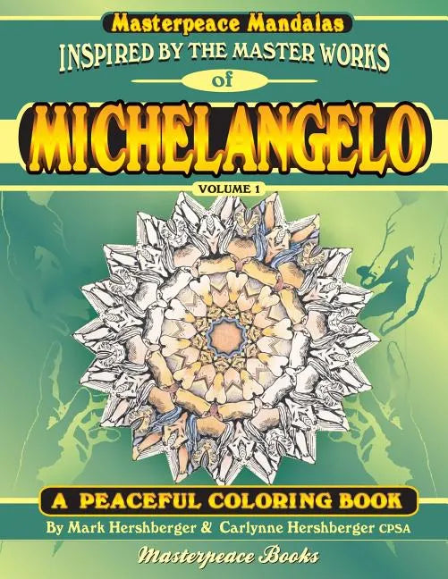 Michelangelo Masterpeace Mandalas Coloring Book: A peaceful coloring book inspired by masterpieces - Paperback