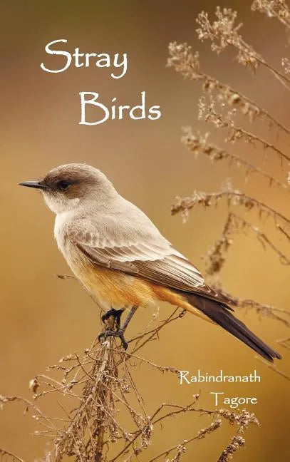 Stray Birds - Hardcover