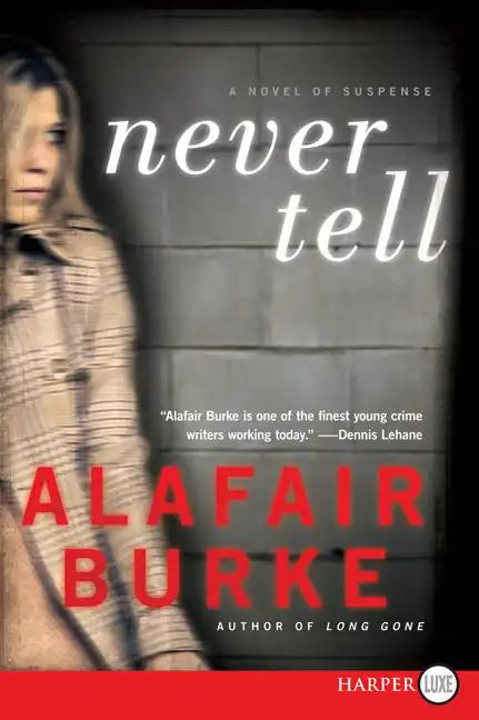 Never Tell: A Novel of Suspense - Paperback