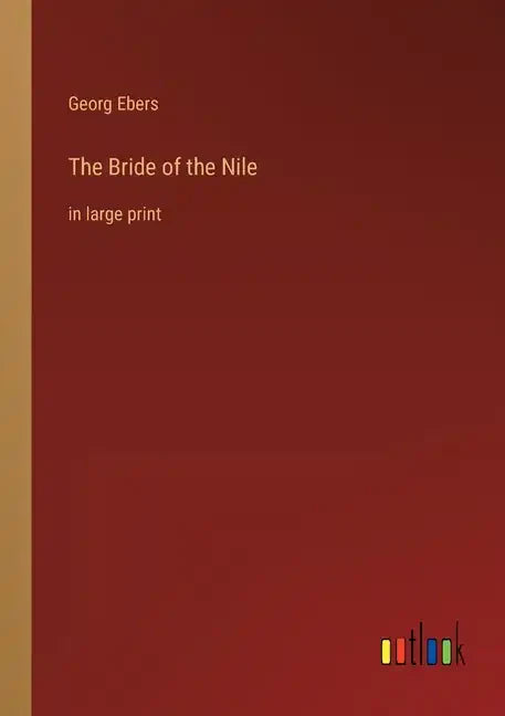 The Bride of the Nile: in large print - Paperback