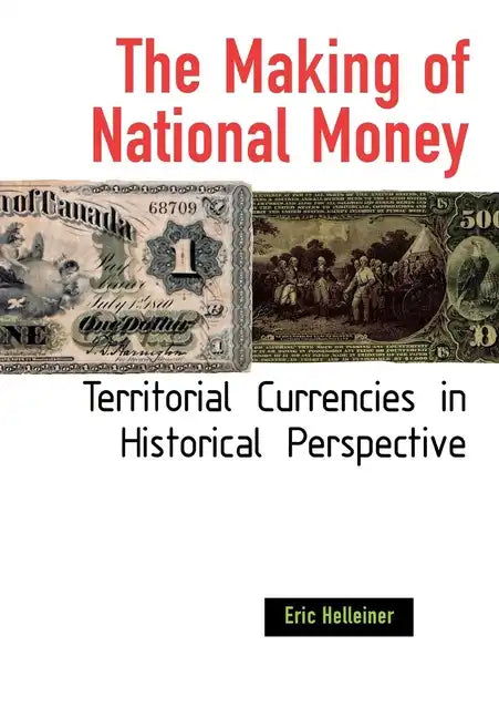 The Making of National Money - Hardcover