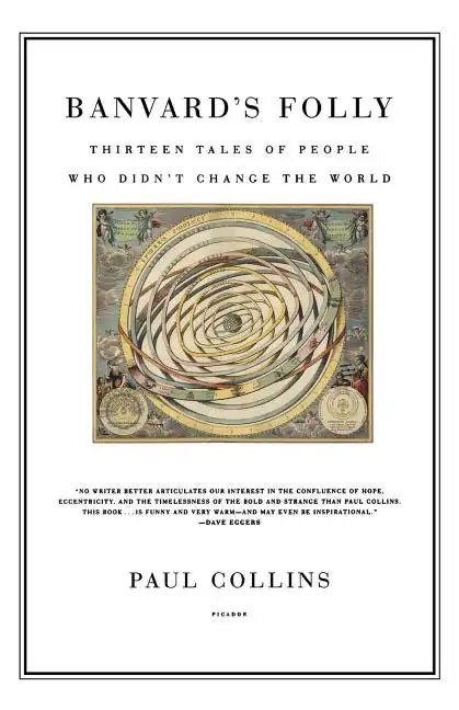 Banvard's Folly: Thirteen Tales of People Who Didn't Change the World - Paperback