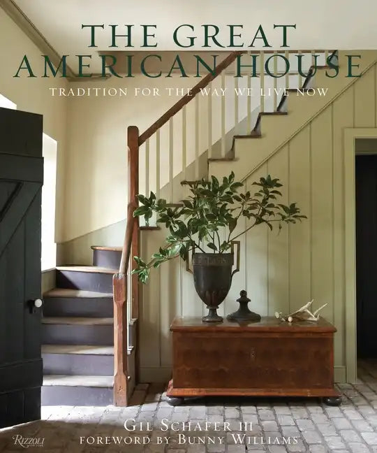 The Great American House: Tradition for the Way We Live Now - Hardcover