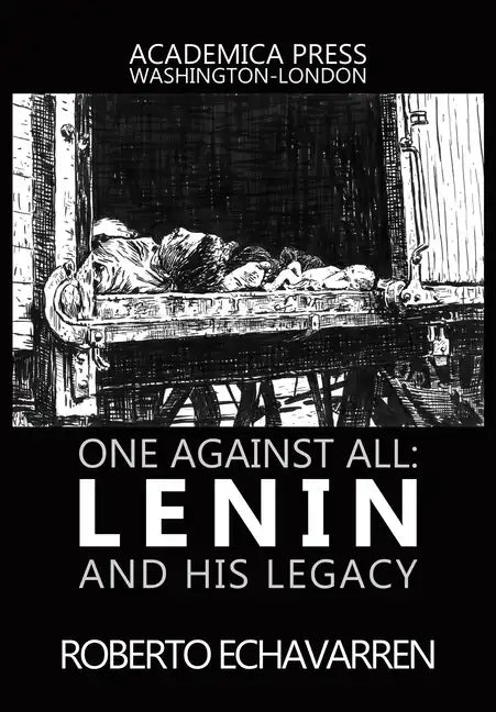 One Against All: Lenin and His Legacy - Hardcover