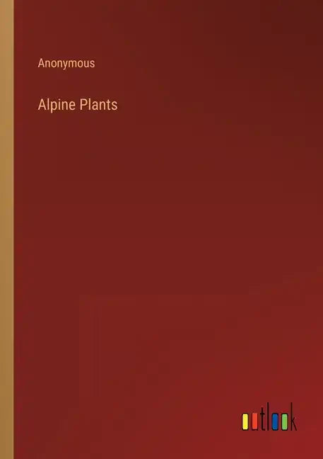 Alpine Plants - Paperback