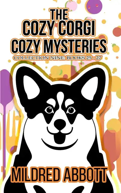The Cozy Corgi Cozy Mysteries - Collection Nine: Books 25-27 - Paperback