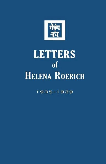 Letters of Helena Roerich II: 1935-1939 - Paperback