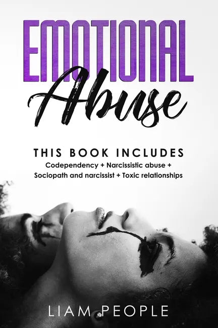 emotional abuse: 4 Books in 1: Codependency+ Narcissistic abuse+ Sociopath and narcissist+ Toxic relationships - Paperback