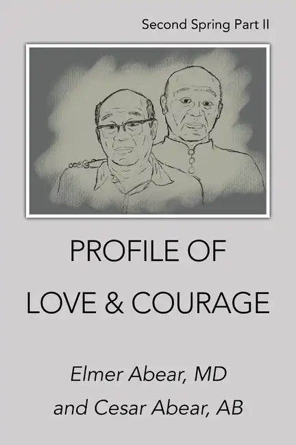Profile of Love & Courage: Second Spring Part Ii - Paperback
