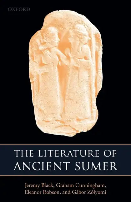 The Literature of Ancient Sumer - Paperback