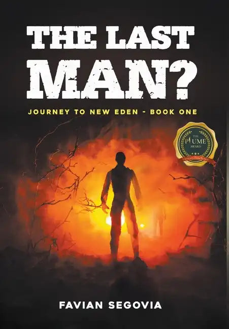 The Last Man?: Journey To New Eden - Book One - Hardcover