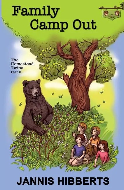 Family Camp Out: The Homestead Twins - Part 2 - Paperback
