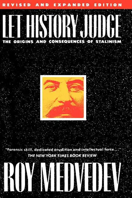 Let History Judge: The Origins and Consequences of Stalinism - Paperback