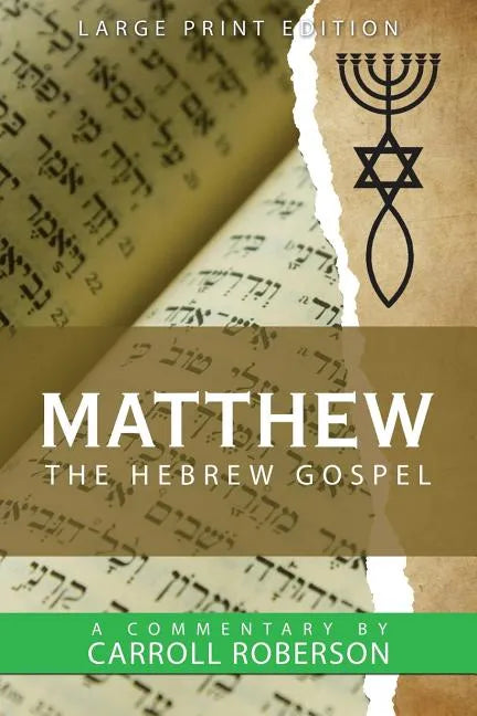 Matthew the Hebrew Gospel - Paperback