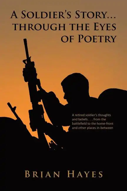 A Soldier's Story. Through the Eyes of Poetry - Paperback