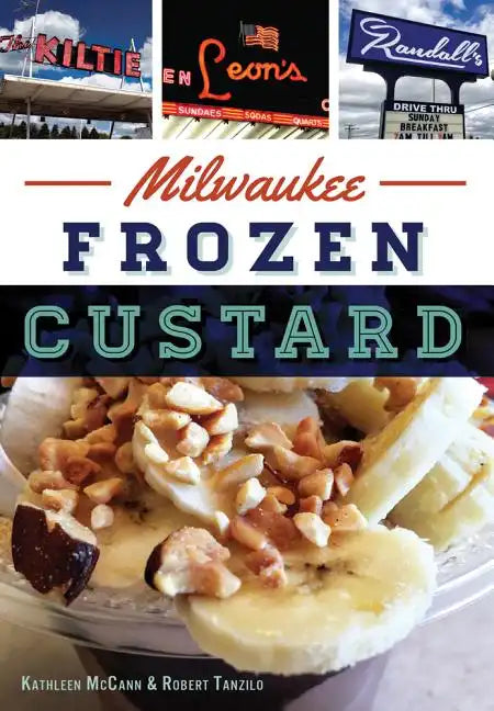 Milwaukee Frozen Custard - Paperback