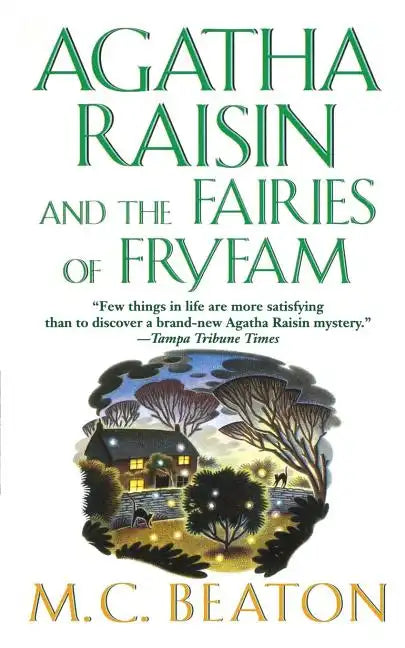 Agatha Raisin and the Fairies of Fryfam: An Agatha Raisin Mystery - Paperback
