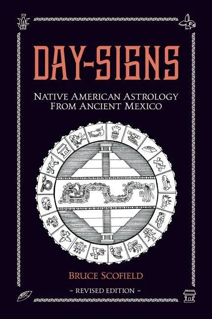 Day Signs: North American Astrology from Ancient Mexico - Paperback