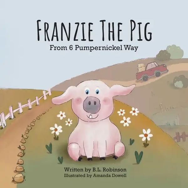 Franzie the Pig From 6 Pumpernickel Way - Paperback