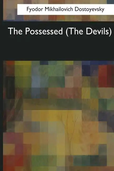 The Possessed: (The Devils) - Paperback