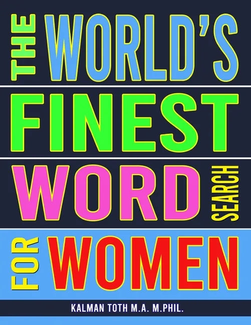 The World's Finest Word Search For Women: 133 Jumbo Print Splendid Puzzles - Paperback